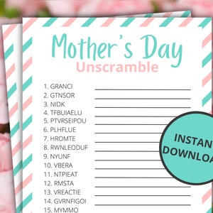 May include: A printable Mother's Day unscramble game with a pink and teal striped background. The game includes 15 words to unscramble, such as "GRANCI" and "GTNSOR".