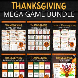 May include: A Thanksgiving mega game bundle digital download featuring various printable activities including Friendly Feud, a treasure hunt, forbidden words, a 5-second game, and a dice game, all displayed on a dark wood background.