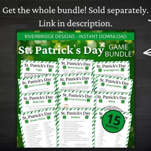 May include: A printable St. Patrick's Day game bundle with 15 different games, including I Spy, Word Search, Would You Rather, Mad Libs, Green Trivia, Candy Dice, Scattergories, Unscramble, Emoji Pictionary, Riddles, and Maze. The games are designed with a green, white, and black color scheme and feature shamrock symbols.