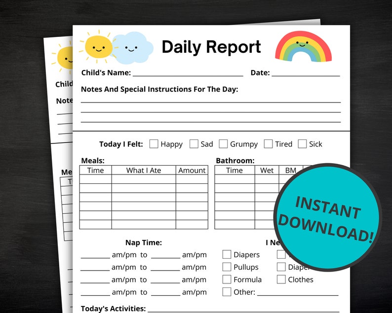 May include: A printable daily report form for a child with sections for notes, meals, bathroom, nap time, and activities. The form features a sun, a cloud, and a rainbow.