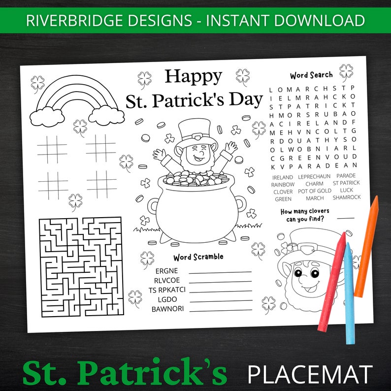 May include: A black and white printable St. Patrick's Day placemat with a word search, word scramble, and a maze. The placemat features a leprechaun in a pot of gold, a rainbow, and shamrocks. The text on the placemat reads 'Happy St. Patrick's Day', 'Word Search', 'Word Scramble', 'How many clovers can you find?', and 'St. Patrick's Placemat'.