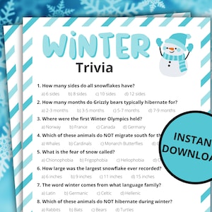 May include: A printable Winter Trivia game with a blue and white snowflake background. The title "WINTER Trivia" is at the top, with a snowman graphic. The game includes multiple-choice questions about winter-related topics. A teal circle says "INSTANT DOWNLOAD!"
