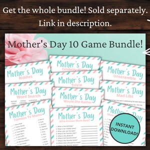 May include: A set of ten printable Mother's Day game cards with pink and teal stripes. The games include riddles, word search, celebrity moms, trivia, would she rather, who knows mom best, unscramble, mad libs, and famous TV moms.