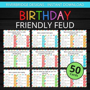 May include: A set of 50 colourful cards with a birthday theme. Each card has a question to ask for a birthday party game called "Birthday Friendly Feud". The cards are divided into categories such as "Name a popular venue for a kids birthday party", "Name a popular board game", "Name something you might do at a slumber party", "Name an entertainer you could hire for a birthday party", "Name something a kid might want to be when they grow up", "Name a game that is often played at birthday parties", "Name a popular pizza topping", "Name an animal you might get your face painted as".