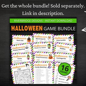 May include: A set of 16 printable Halloween game cards featuring various themes like Mad Libs, Word Search, Unscramble, Would You Rather, Riddles, Trivia, I Spy, Emoji Pictionary, Candy Matchup, and Scattergories. The cards have a black and white striped background with orange and green accents. The text "Halloween Game Bundle" is at the top of the image.