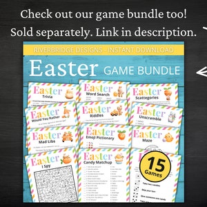 May include: A printable Easter game bundle with 15 different games, including trivia, word search, would you rather, mad libs, I spy, riddles, unscramble, emoji pictionary, candy matchup, and maze. The games are designed with a colorful Easter theme and feature illustrations of bunnies, eggs, and other Easter symbols.
