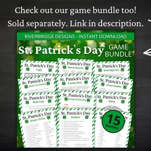 May include: A printable St. Patrick's Day game bundle with 15 different games, including I Spy, Word Search, Would You Rather, Mad Libs, Green Trivia, Candy Dice, Scattergories, Unscramble, Emoji Pictionary, Riddles, and Maze. The games are designed with a green shamrock theme and are perfect for a St. Patrick's Day party or celebration.
