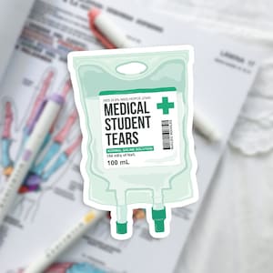 Medical Student Tears sticker | Doctor sticker, Med student sticker, Pre-med sticker, Anatomy sticker, Nursing sticker