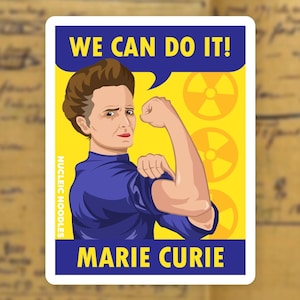 Marie Curie | Women in STEM: We can do it! sticker | Science gift, Chemistry sticker, Women scientists, Steminist sticker, Feminist sticker