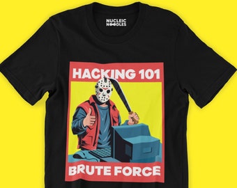 Hacking 101: Brute Force unisex t-shirt | Funny cybersecurity shirt, Computer programmer shirt, Software developer shirt, Halloween shirt