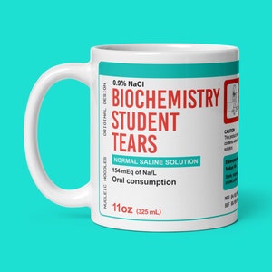 Biochemistry student tears mug | Biochemistry gift, Biochemistry teacher gift, Biology major gift, Funny science mug, Funny chemistry mug