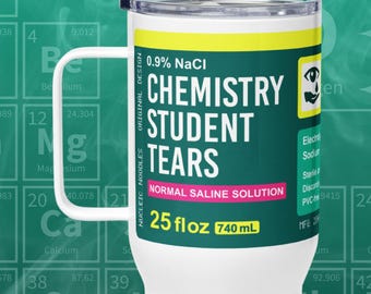 Chemistry student tears tumbler | Chemistry teacher gift, Chemistry major gift, Retirement gift, Teacher appreciation gift, Science tumbler