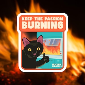 Keep the passion burning sticker | Science sticker pack, Biology stickers, Science teacher gift, Graduate student gift, PhD student gift