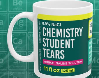 Chemistry student tears mug | Science mug, STEM gift, Chemistry teacher gift, Professor gift, Student gift, Chemist gift, Chemistry major