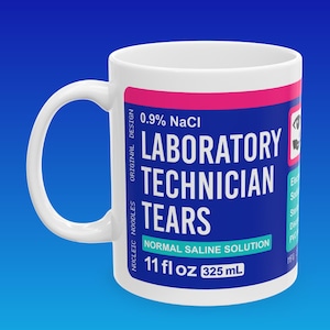 Laboratory technician tears mug | Funny lab tech gift, Lab assistant gift, Graduate student gift, Science mug, Medical technologist gift mug