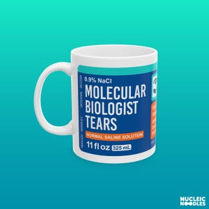 Molecular biologist tears mug | Molecular biologist gift, Molecular biology mug, Biology art, Science gift, Science art, Science lab gift