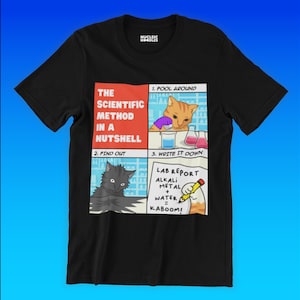 The Scientific Method t-shirt | Funny science shirt, Chemistry teacher gift, Biology shirt, Physics shirt, Laboratory gift, Graduation gift Black