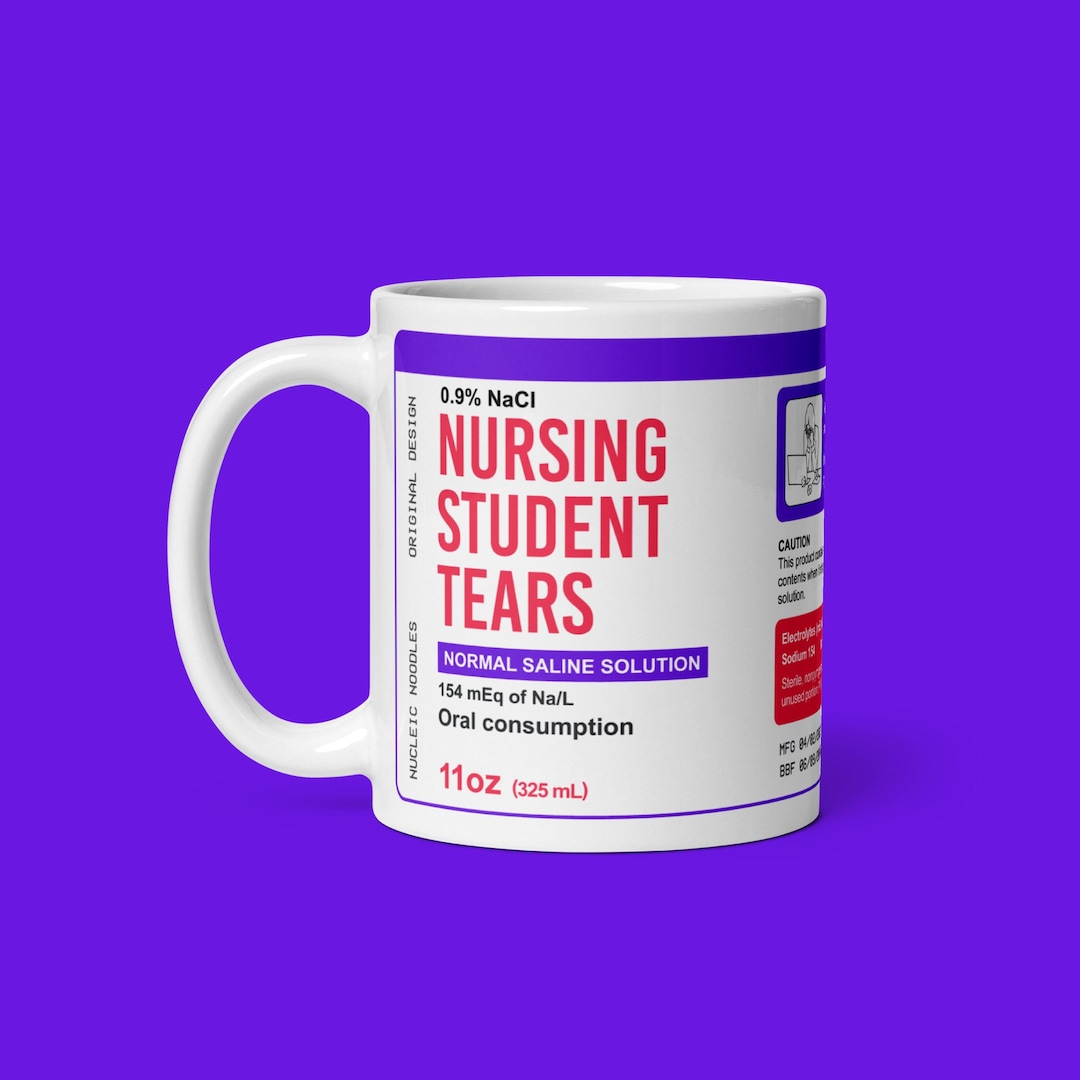 Nursing Student Tears Mug Nursing Student Gift, Nursing School Gift