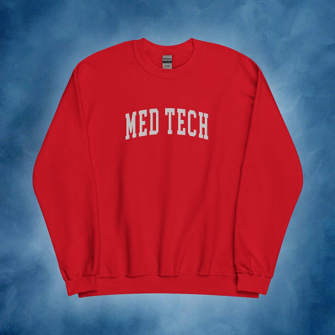 Med Tech Embroidered College Crewneck Sweatshirt Medical Technologist