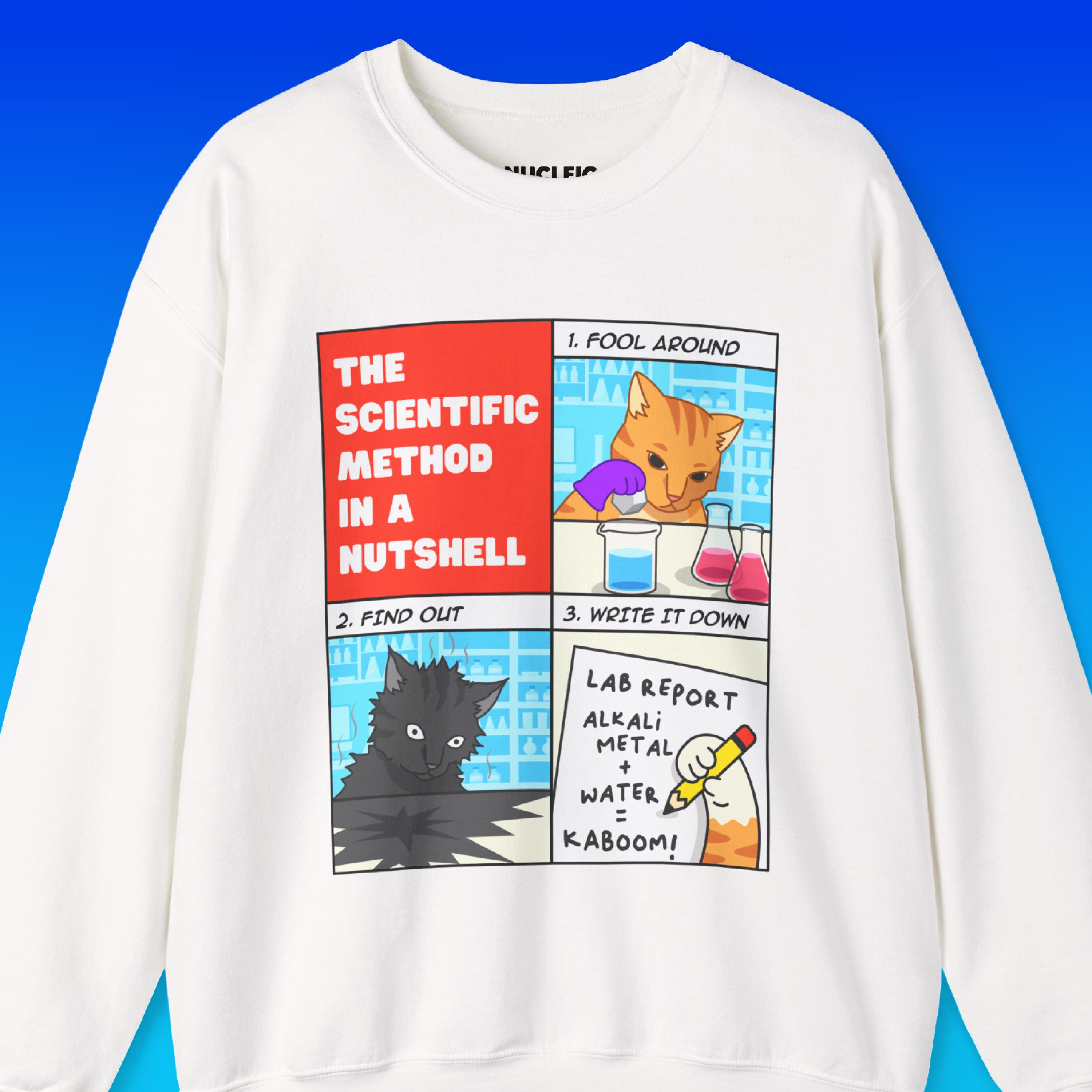 Science Sweater Drawing The Scientific Method Sweatshirt | Funny Science Sweatshirt, Chemistry ...