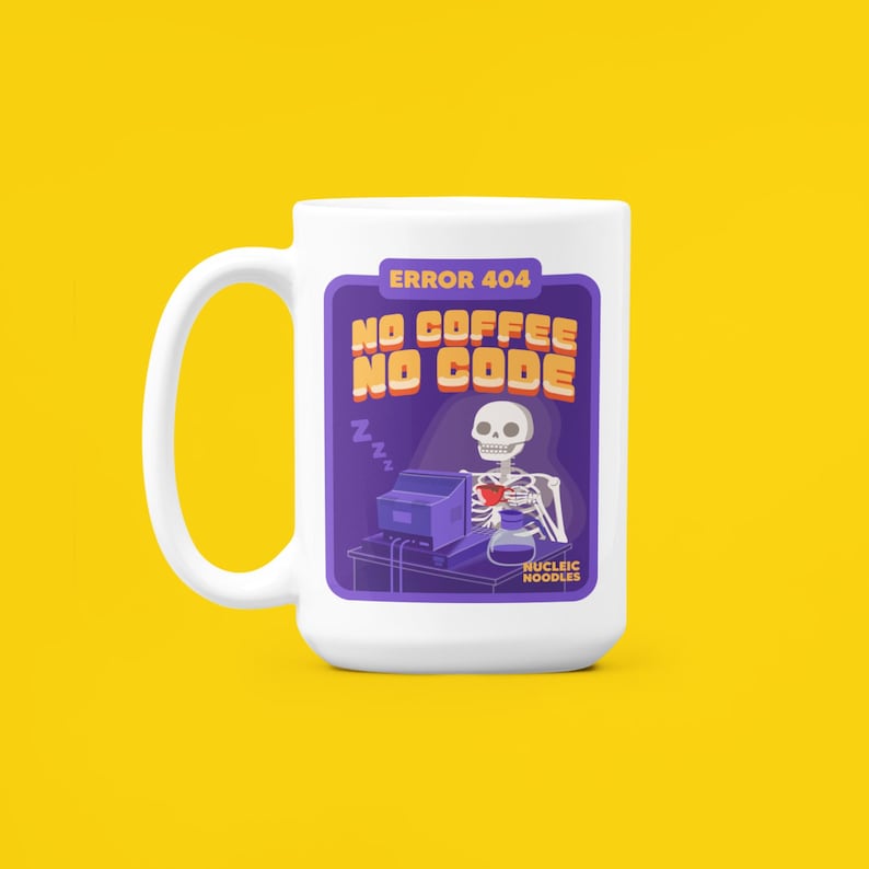 May include: White ceramic coffee mug with a purple and yellow design featuring a skeleton sitting at a computer with the text "ERROR 404 NO COFFEE NO CODE" and "NUCLEIC NOODLES".