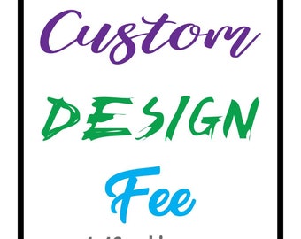 Tarifa de diseño personalizado