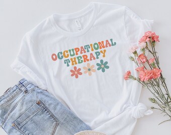 camisa de terapia ocupacional, ot camisa, regalo de terapia ocupacional, ot camiseta, camisa de terapeuta, ot regalo, ot terapeuta, ot estudiante, ot terapia