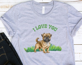 May include: A gray t-shirt with the text "I LOVE YOU" in green letters and a brown and tan Brussels Griffon dog illustration.