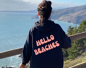 hello beaches trendy hoodie, ocean beach funny hoodies, words on back trendy sweatshirt, aesthetic hoodie, oversized sweatshirt hoodie