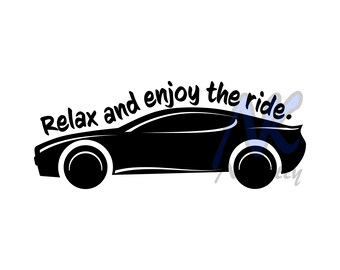 Relax and Enjoy the Ride SVG, DXF, Adobe Illustrator & PNG Download