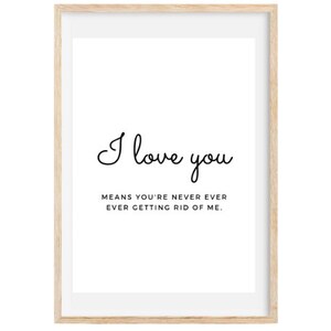 I Love You Means You&#39;re Never Ever Getting Rid Of Me, Waitress, Broadway Wall Art Decor, Lyrics Poster, Theater Fan Gift, *INSTANT DOWNLOAD*
