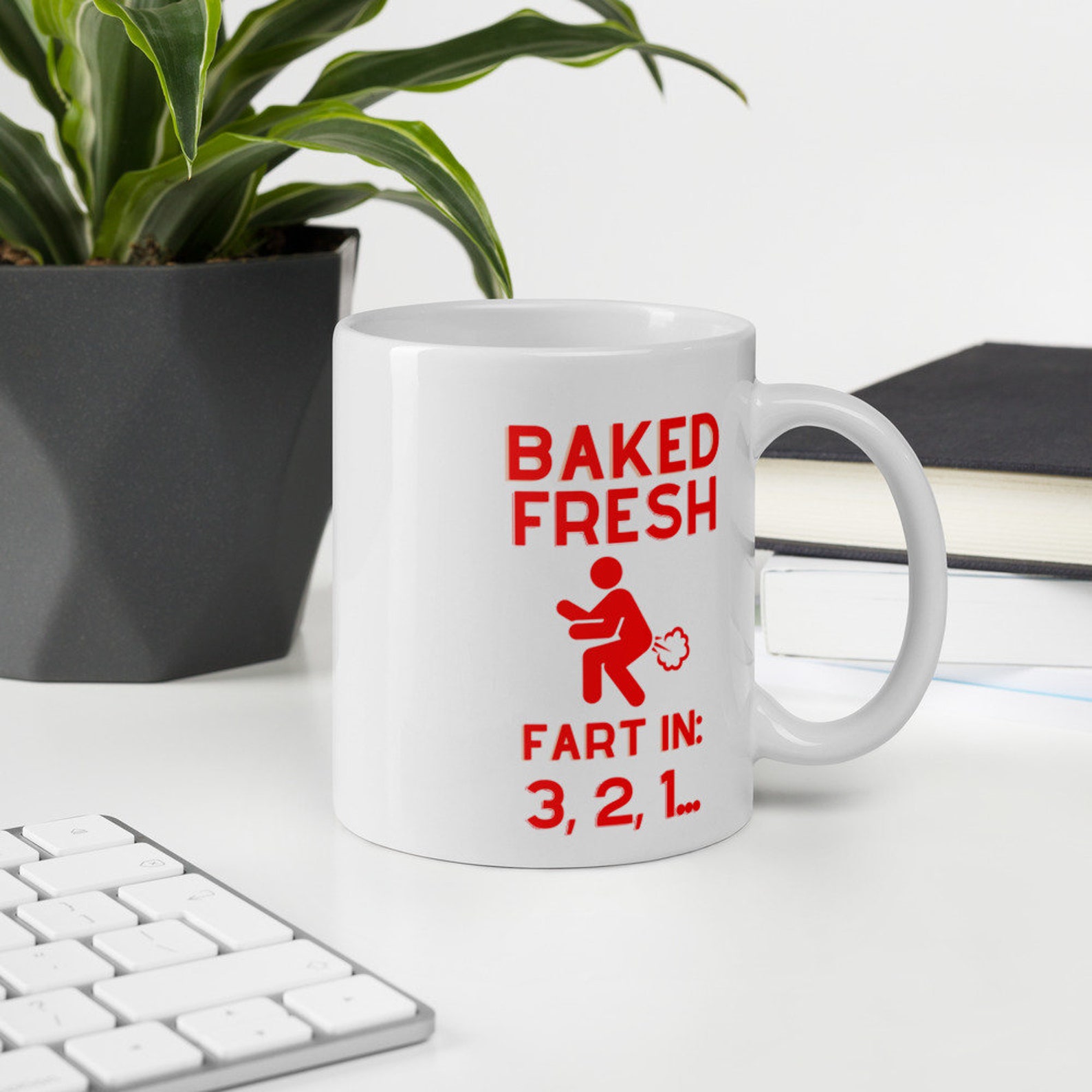 Baked Fresh Fart Coffee Mug Funny Mug Sarcastic Mug Etsy
