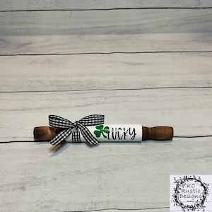 St. Patrick’s day wood rolling pin/ St. Patrick’s decor/ lucky/ tiered tray decor/