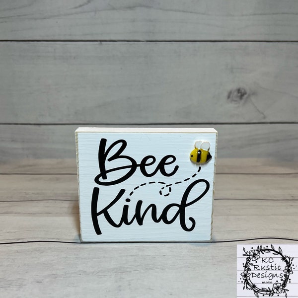 Bee kind wood sign/ tiered tray decor/ bee decor/ bee tier tray/ shelf sitter/ bee/ wood sign/ bee sign