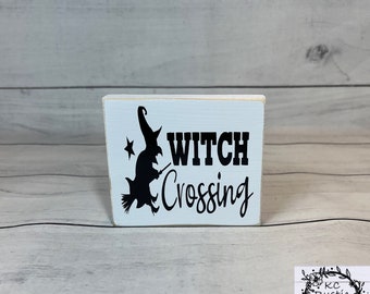Halloween wood sign/Halloween decor/ tiered tray decor/October 31/holiday tier tray decor/wood sign/Witch Crossing/Halloween