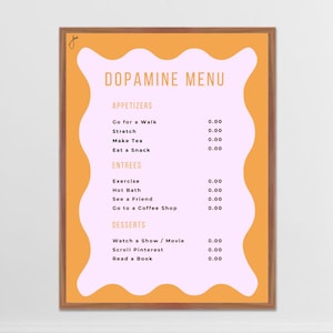 May include: A pink and orange illustrated menu with the title "Dopamine Menu". The menu lists activities under the headings "Appetizers", "Entrees", and "Desserts", with a price of 0.00 for each activity.