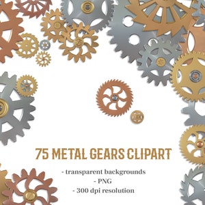 May include: A collection of 75 metal gears in gold, silver, and copper tones. The gears are arranged in a circular pattern on a white background. The text "75 METAL GEARS CLIPART" is written in brown letters below the gears. The text "transparent backgrounds - PNG - 300 dpi resolution" is written in black letters below the title.