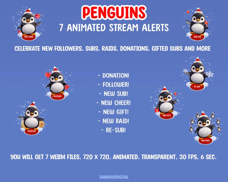 This pack includes 7 animated stream alerts with penguins. Created for stream events such as followers, subscribers, raids, cheers, and more, these alerts add a friendly accent to streams for streamers and VTubers, without distracting from gameplay or chat
