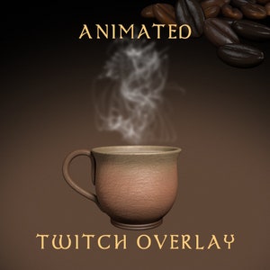 Könnte beinhalten: Animierter Twitch-Overlay mit einer dampfenden Tasse Kaffee und dem Text "ANIMATED TWITCH OVERLAY" in goldenen Buchstaben.