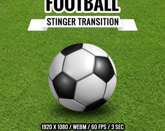 Sports Stream Transition Soccer Ball, Football Stinger Transition, Video Games Twitch Transition, OBS, Twitch, YouTube, Vtubers
