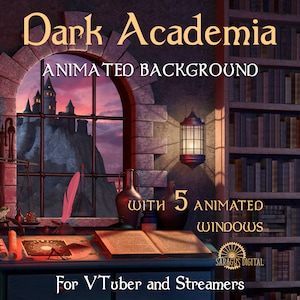 May include: Dark Academia animated background with a view of a castle through a window. The background features a bookshelf, a desk with books, a quill, and a lantern. The text "With 5 Animated Windows" is visible. The text "For VTuber and Streamers" is also visible.