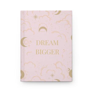 Dream Bigger journal | Hardcover Notebook, Pink Moon & Clouds Design