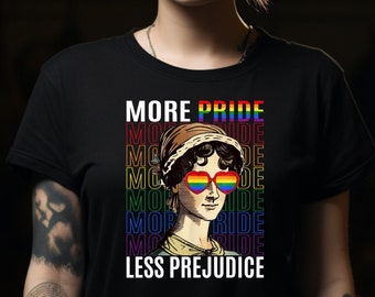 Mehr Stolz, weniger Vorurteil, LGBTQIA + Gleichheit Shirt, Verbündeter Top, Sicherer Raum T-Shirt, Jane Austen, Unisex lustiges Shirt, Joke Dark Humor T-Shirt