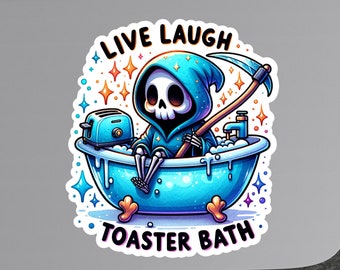 Live Laugh Toaster Bath, Grim Reaper Tub Sticker, Pastel Angel Of Death Stationary, Morbid Humor Sticker, Mental Health Matters
