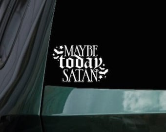 Vielleicht Heute Satan, Fledermäuse Vinyl Aufkleber, Rück Ansicht Fenster Autoaufkleber, Windschutzscheibe, Laptops, Notebooks, Schließfächer, LKW-Autozubehör