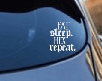 Eat Sleep Hex Repeat Funny Vinyl Decal, Dark Humor Bumper Sticker, Witchy Stuff, Occult Home Decor, Witchy Car Accessories