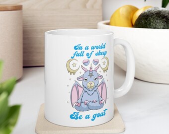 In A World Full Of Sheep Be A Goat, Kawaii Coffee Mug, Funny Tea Cup, Left Hand Path Coffee Cup