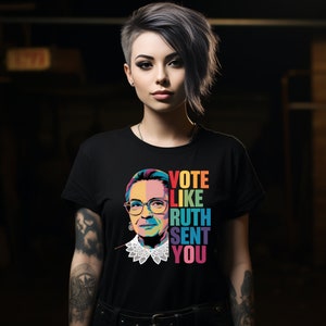 Vote Like Ruth Sent You, RBG, Ruth Bader Ginsburg Unisex Softstyle T-Shirt, Funny Top, Sarcastic Meme Tee Humor Top