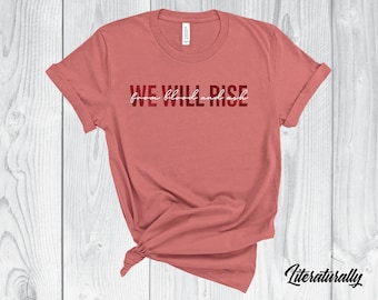 From Blood And Ash We Will Rise Quote Shirt inspired by From Blood and Ash Series by Jennifer L. Armentrout
