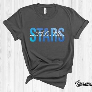 Rattle the Stars Quote Shirt inspired by the Throne of Glass Series by Sarah J Maas